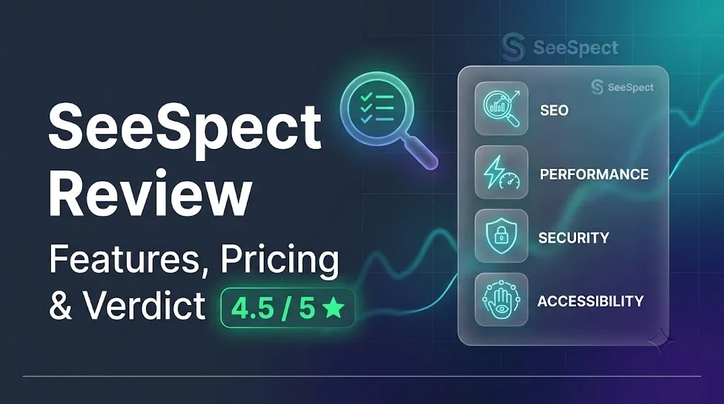 SeeSpect Review 2026: Features, Pricing, and Is It Worth It?